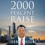 John Cerasani's 2000 Percent Raise